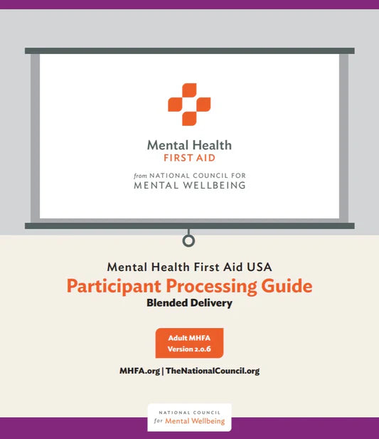 Adult Mental Health First Aid Participant Processing Guide