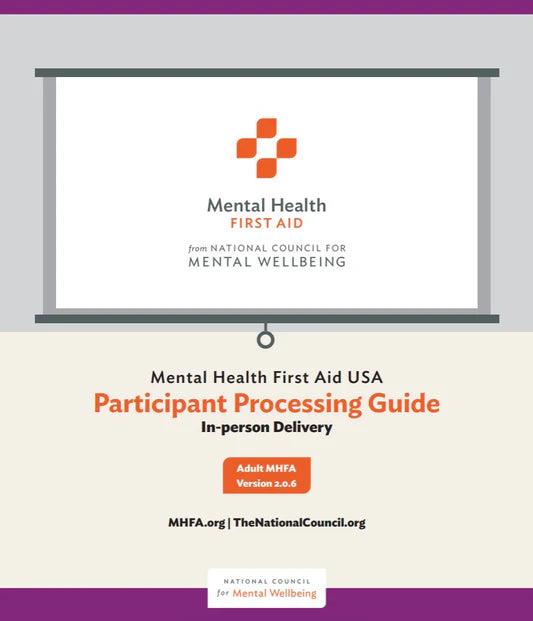 Adult Mental Health First Aid Participant Processing Guide